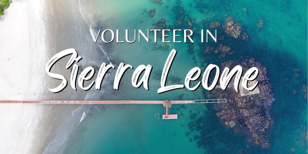 Volunteer In Sierra Leone For Free Swap Your Skills For Accommodation