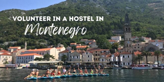 Volunteering in a hostel in Montenegro