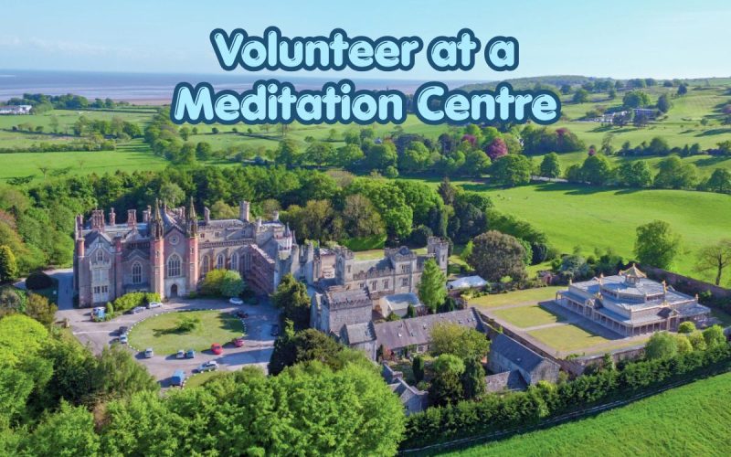 Volunteer at a Buddhist Meditation Centre in the UK
